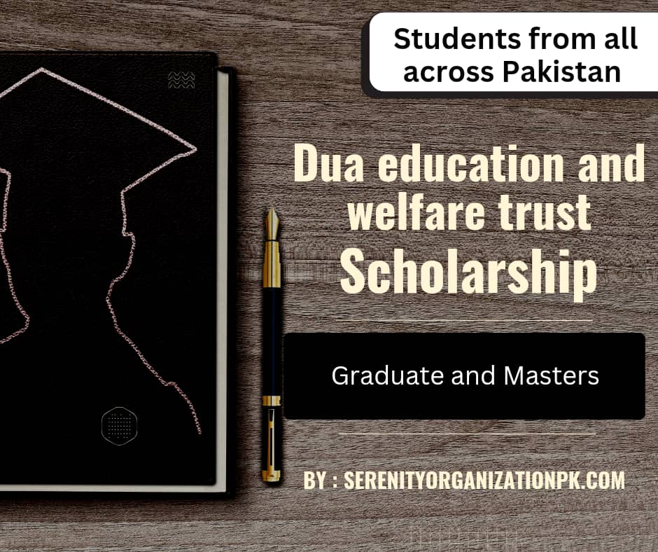 Dua education and welfare trust scholarship programs