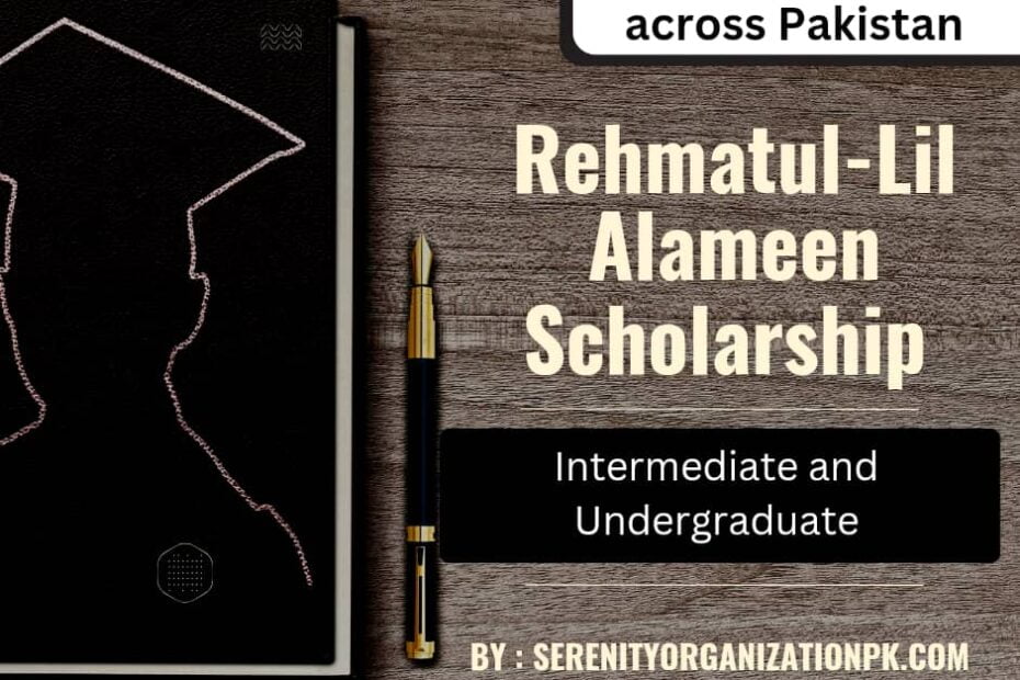 Rehmatul-Lil Alameen Scholarship Programme