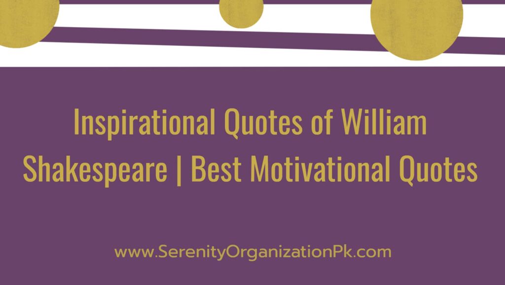 Inspirational Quotes of William Shakespeare | Best Motivational Quotes